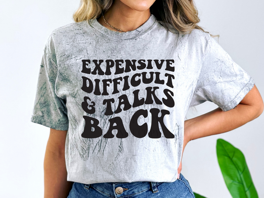 Expensive, Difficult, & Talks Back